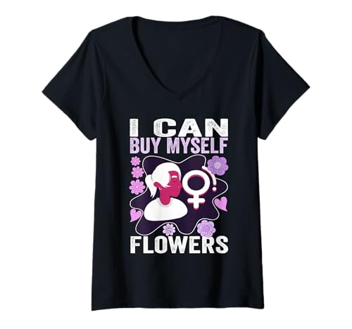 Womens I Can Buy Myself Flowers -Cute Feminist Women's Independence V-Neck T-Shirt