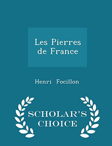 Les Pierres de France - Scholar's Choice Edition 1296096467 Book Cover