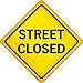Street Closed Novelty Metal Crossing Sign CX-418