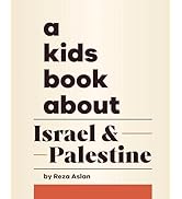A Kids Book About Israel & Palestine