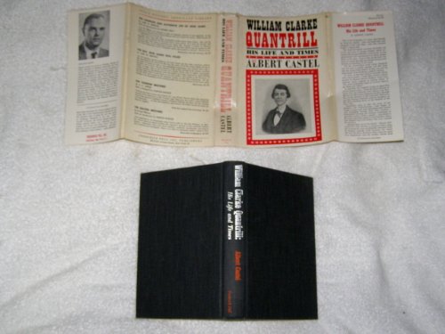 William Clarke Quantrill: His Life and Times B001UP51GM Book Cover