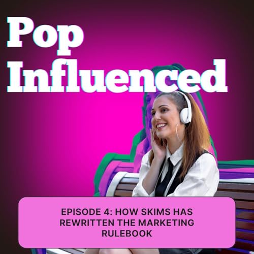 Episode 4 - How Skims Has Rewritten The Marketing Rulebook cover art