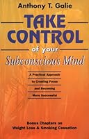 Take Control of Your Subconscious Mind 0967131014 Book Cover