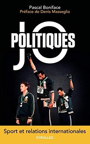 JOpolitiques: Sport et relations internationales. livre En ligne