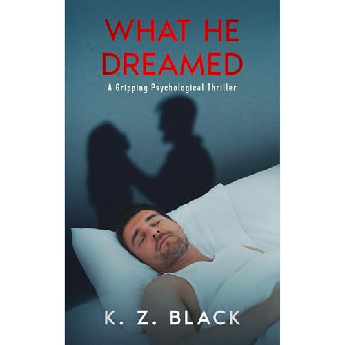 What He Dreamed Audiolibro Por K. Z. Black arte de portada