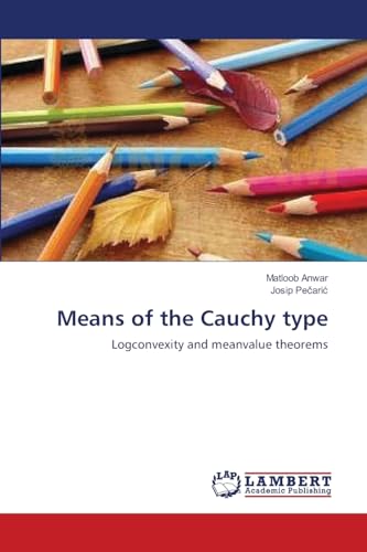 Means of the Cauchy type: Logconvexity and meanvalue theorems