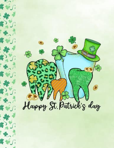 Happy St Patrick's Day Dentist Composition Notebook: St. Patrick's Day Notebook Journal | Special Paddy's Day Wided Rule 100 Pages With 8.5 x 11 in