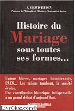 Download Histoire du mariage sous toutes ses formes PDF