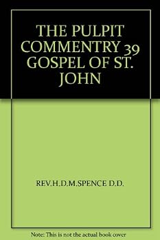Hardcover THE PULPIT COMMENTRY 39 GOSPEL OF ST. JOHN Book