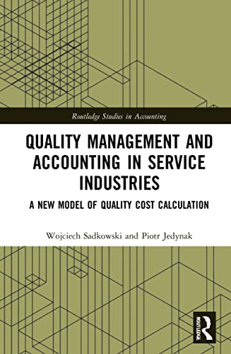 Quality Management and Accounting in Service Industries (Routledge Studies in Accounting)