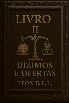 Paperback LIVRO II – DÍZIMOS E OFERTAS (Portuguese Edition) [Portuguese] Book