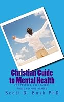 Christian Guide to Mental Health 149272307X Book Cover