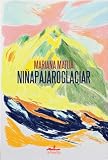  Niñapájaroglaciar (Ensayo)