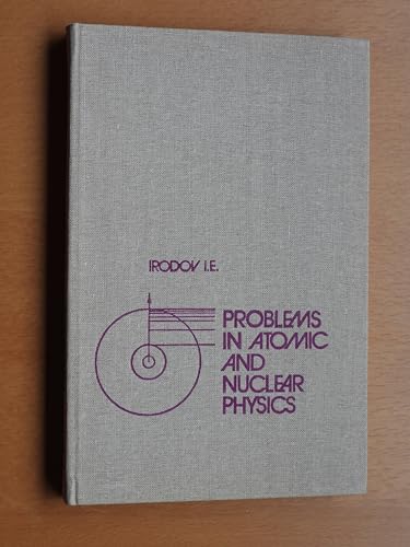Problems in Atomic and Nuclear Physics view 2