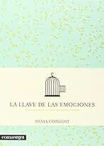 La llave de las emociones: El camino para descubrir la libertad de amar (FONDO)