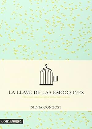 La llave de las emociones: El camino para descubrir la libertad de amar (FONDO)