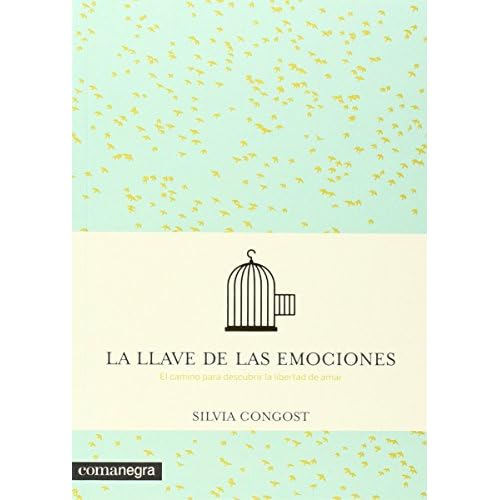 La llave de las emociones: El camino para descubrir la libertad de amar (FONDO)