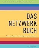 Das Netzwerk-Buch: Männer und Frauen mit Lernschwierigkeiten vertreten sich selbst ...