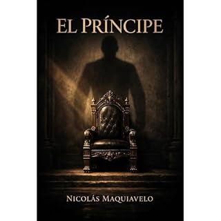 El Pr&iacute;ncipe - Edici&oacute;n adaptada al espa&ntilde;ol moderno (Traducido) Audiolibro Por Nicol&aacute;s Maquiavelo a