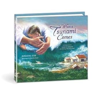 Hardcover When A Tsunami Comes Book