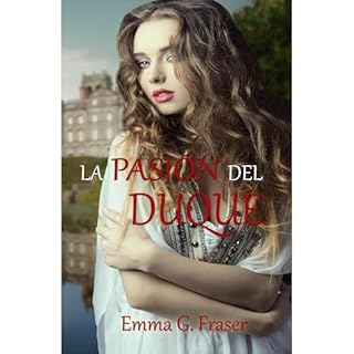 La pasión del duque Audiolibro Por Emma G. Fraser arte de portada