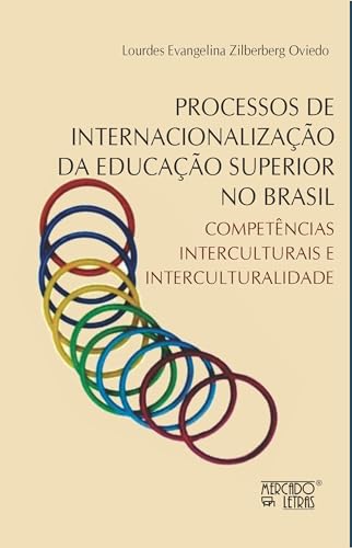 Processos de internacionalização da educação superior no Brasil: Competências interculturais e interculturalidade
