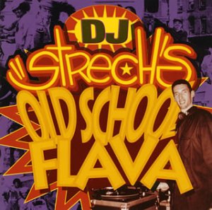 STRETCH ARMSTRONG - DJ Strech's Old School Flava - CD