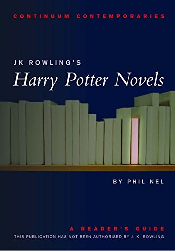 J. K. Rowling's Harry Potter Novels: A Reader's Guide J. K. Rowling's Harry Potter Novels: A Reader's Guide