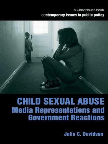 Child Sexual Abuse: Media Representations and Government Reactions (Contemporary Issues in Public Policy)      Kindle Edition