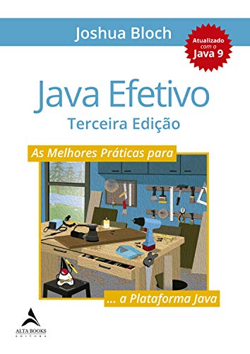 Java Efetivo: As Melhores Práticas Para a Plataforma Java