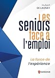 launay villiers mairie  Les seniors face à l\'emploi: La force de l\'expérience
