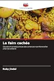 La faim cachée: Causes et conséquences des carences nutritionnelles chez les enfants