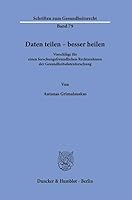 Daten Teilen - Besser Heilen: Vorschl?ge Fur Einen Forschungsfreundlichen Rechtsrahmen Der Gesundheitsdatenforschung (German Edition) 3428193660 Book Cover