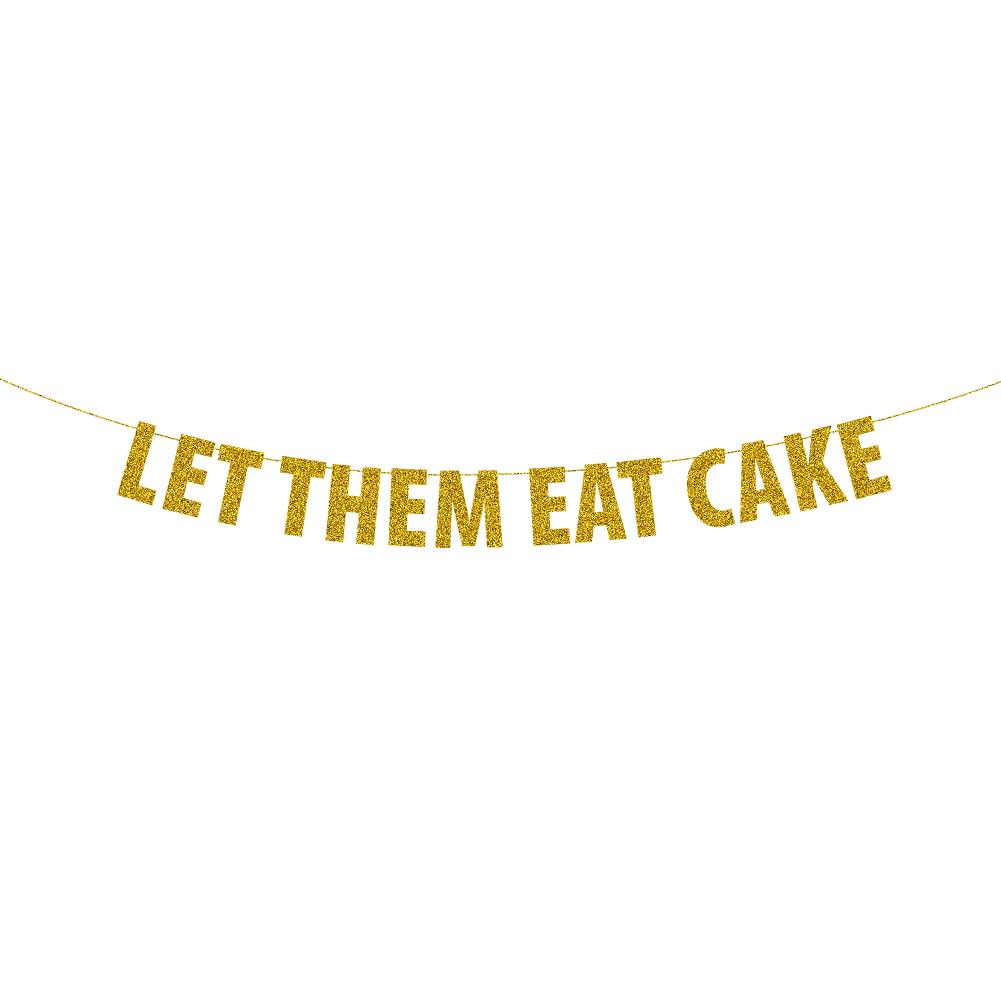 Let Them Eat Cake Bunting Banner, Gold Glitter Garland Sign, Gatsby, French Treats Table, Dessert Sweets Party Wedding Reception Decorations