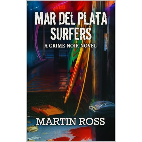 Mar del Plata Surfers Audiolibro Por martin ross arte de portada