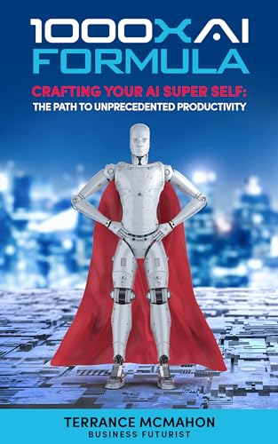 Cover of 1000X AI Formula: Crafting Your AI Superself