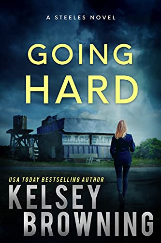 Going Hard: Southern Small Town Second Chance Romance (Steele Ridge Series Book 2)