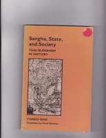 Sangha, State, and Society: Thai Buddhism in History 0824809947 Book Cover