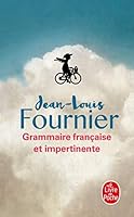 Grammaire française et impertinente 2253145726 Book Cover