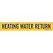 HEATING WATER RETURN SELF STICKING VINYL PIPE MA