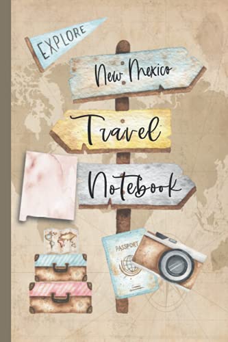 New Mexico Travel Notebook: Vacation Log Book: Daily Traveling Record Journal, Half Blank, Half Dot Grid 100 Page Adventuring Diary, Gifts for Travelers