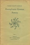 pennsylvania german pioneers passenger lists  Pennsylvania German pottery