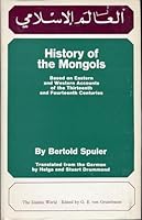 History of the Mongols: Based on Eastern and Western Accounts of the Thirteenth and Fourteenth Centuries 0880292717 Book Cover