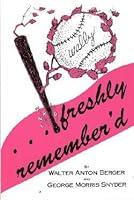 Freshly Remember'd 0963933000 Book Cover