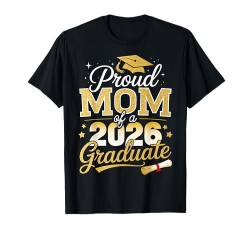 Proud mom of a Class of 2026 Graduate Senior Graduation T-Shirt
