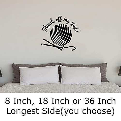 Hands Off My Stash Ball Of Yarn Needles Funny Hobby Crafts Wall Decals For Walls Peel And Stick Wall Art Murals Black Medium 18 Inch #TOP1