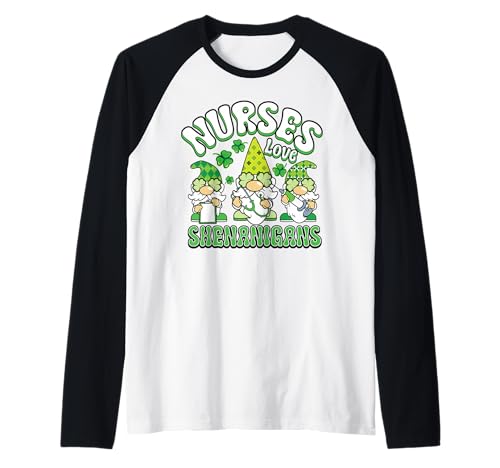 St Patricks Day Nurses Love Shenanigans GNOME Lucky Gnomies Manche Raglan