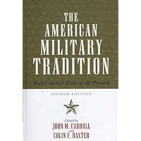 The American Military Tradition