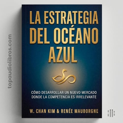&iquest;Por Qu&eacute; Competir Menos y Ganar M&aacute;s? | Oc&eacute;ano Azul