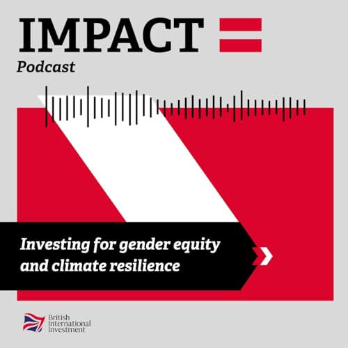 IMPACT= Investing for gender equity and climate resilience
